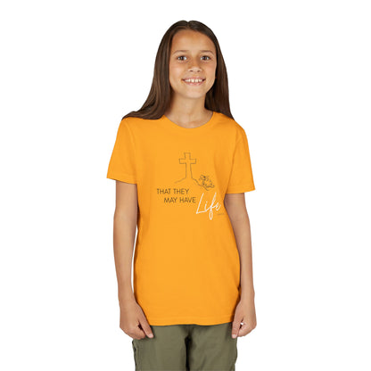 That They May Have Life Youth Short Sleeve Tee