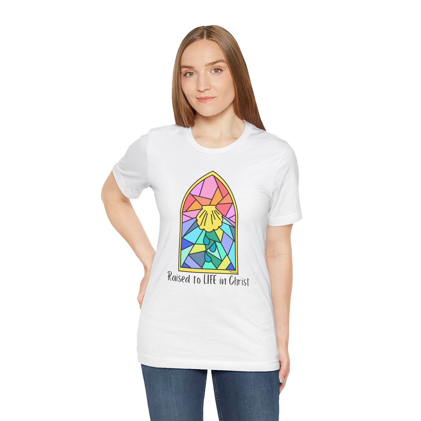 "Raised to Life in Christ" Unisex Jersey Short Sleeve Tee