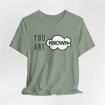 You Are Known Short Sleeve Tee