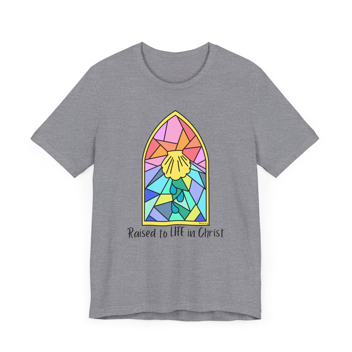 "Raised to Life in Christ" Unisex Jersey Short Sleeve Tee