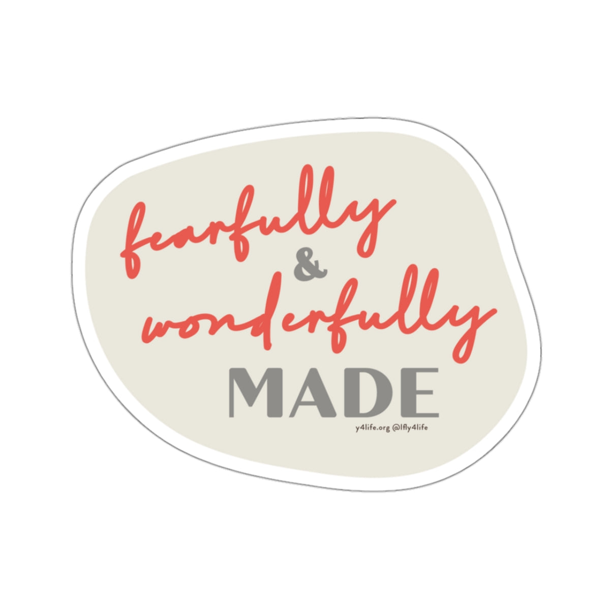 Fearfully & Wonderfully Made Neutral Kiss-Cut Sticker