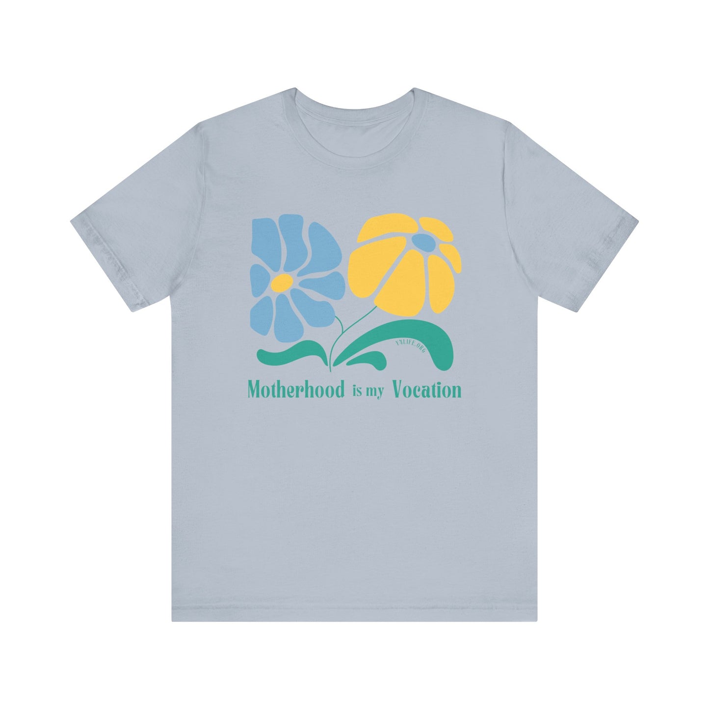 "Motherhood is my Vocation" (two flowers) Unisex Jersey Short Sleeve Tee