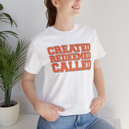 Varsity Created, Redeemed, Called (Orange) Short Sleeve T-Shirt