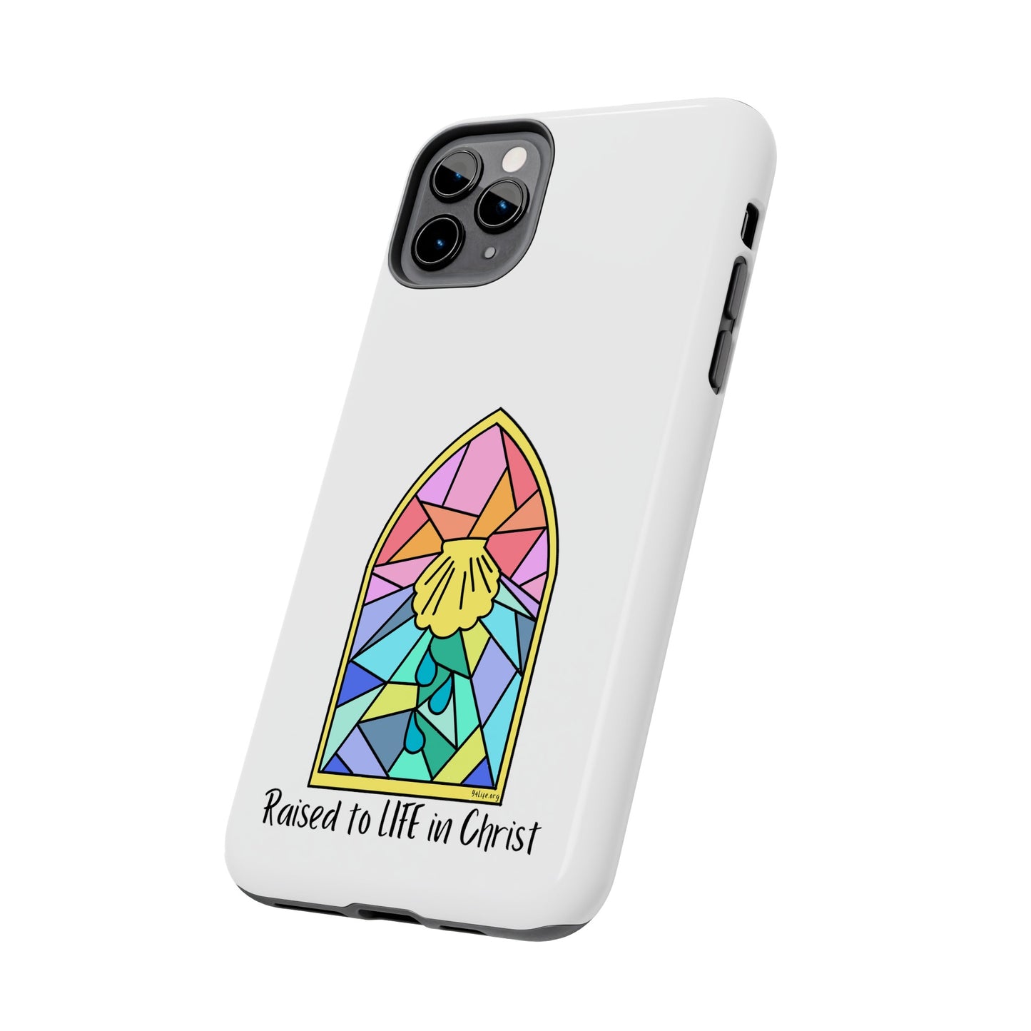 "Raised to Life in Christ" Tough Phone Cases