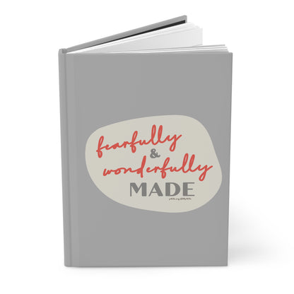 Fearfully & Wonderfully Made Matte Hardcover Journal