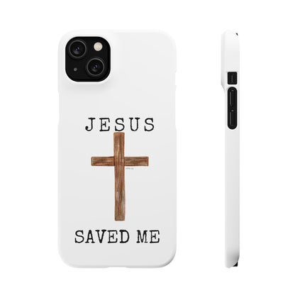 Jesus Saved Me Snap Cases