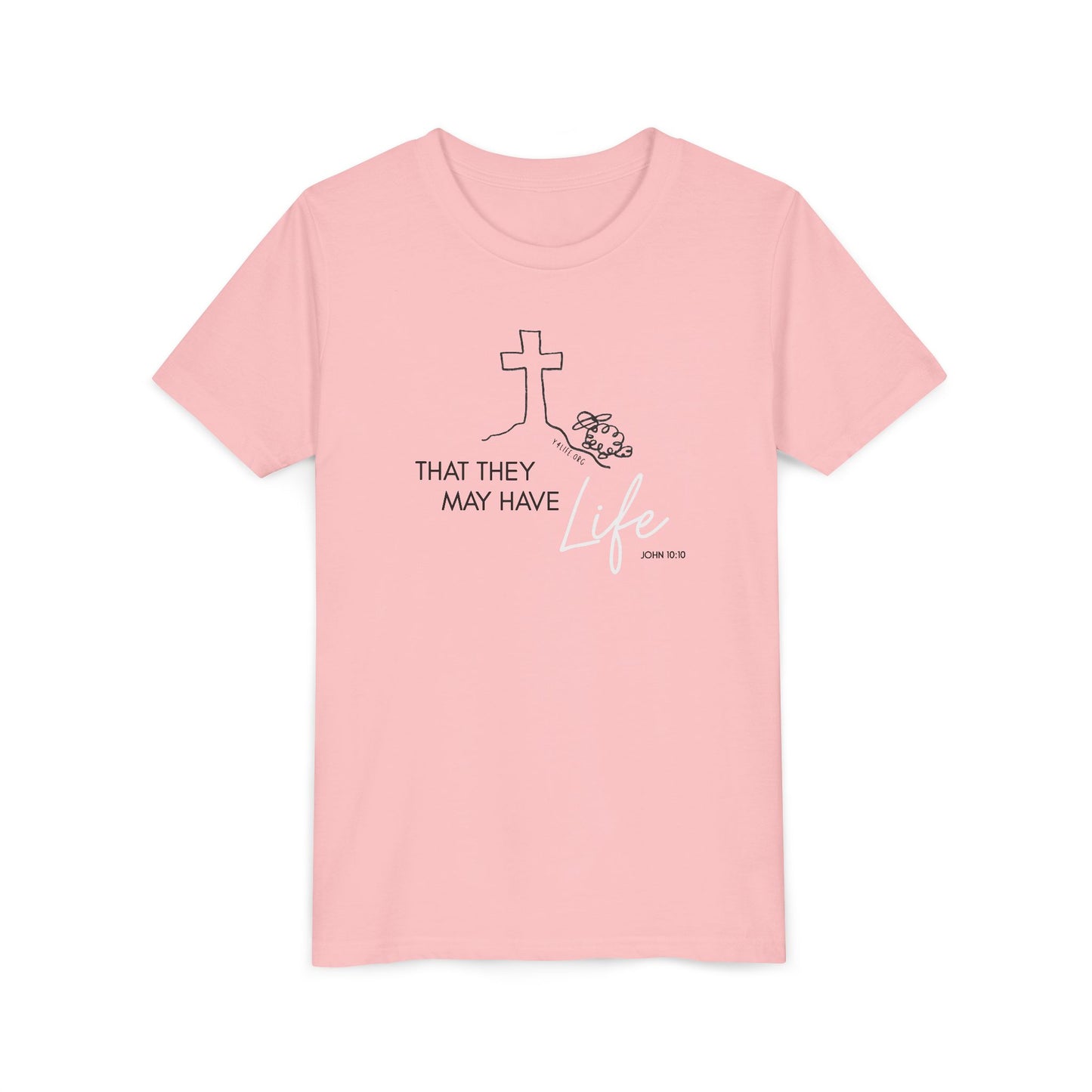 That They May Have Life Youth Short Sleeve Tee