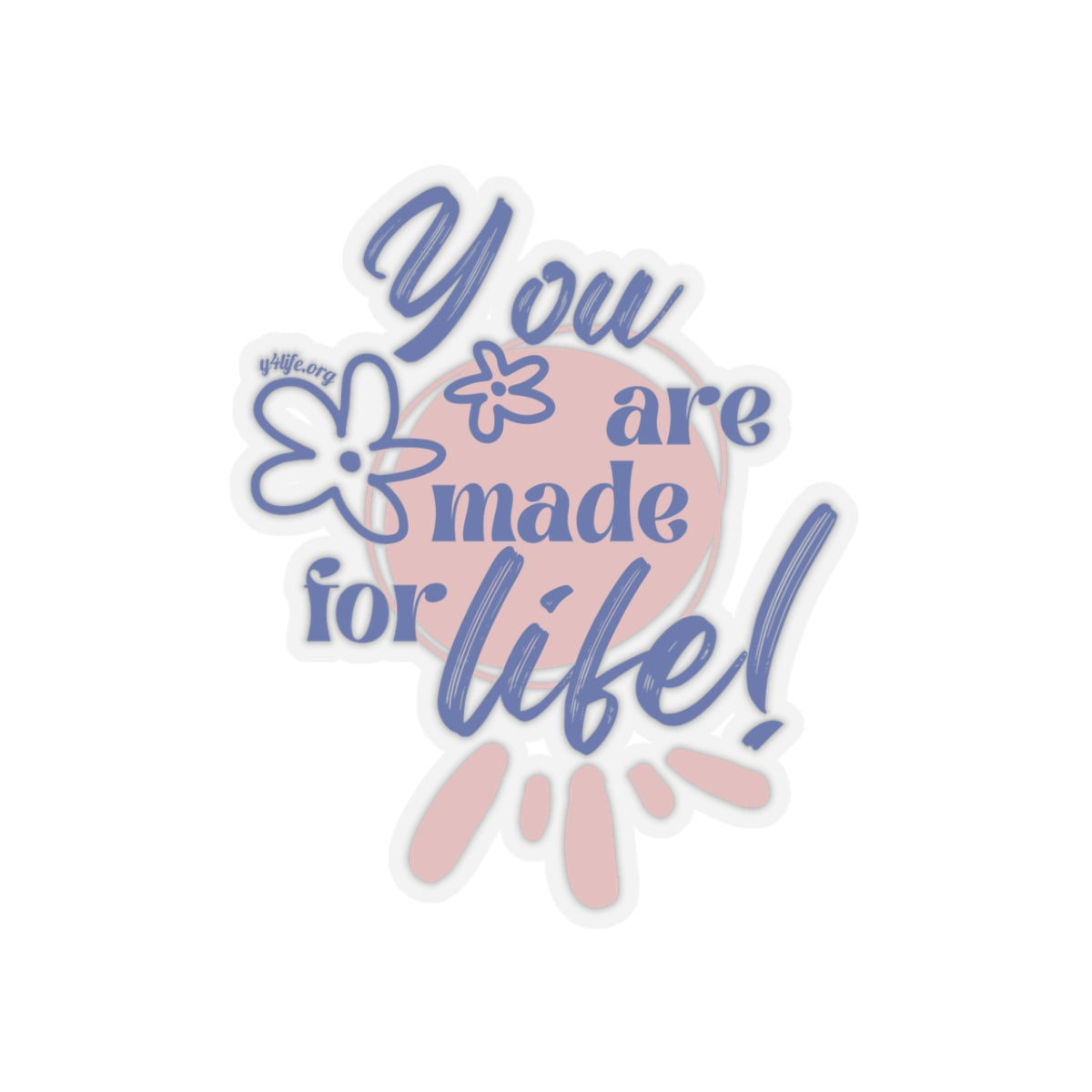 Made for Life Pink Kiss-Cut Sticker