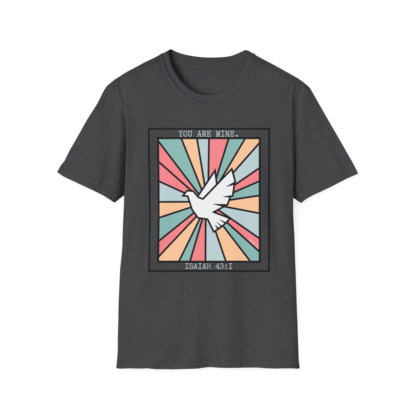 "You Are Mine" Unisex Softstyle T-Shirt