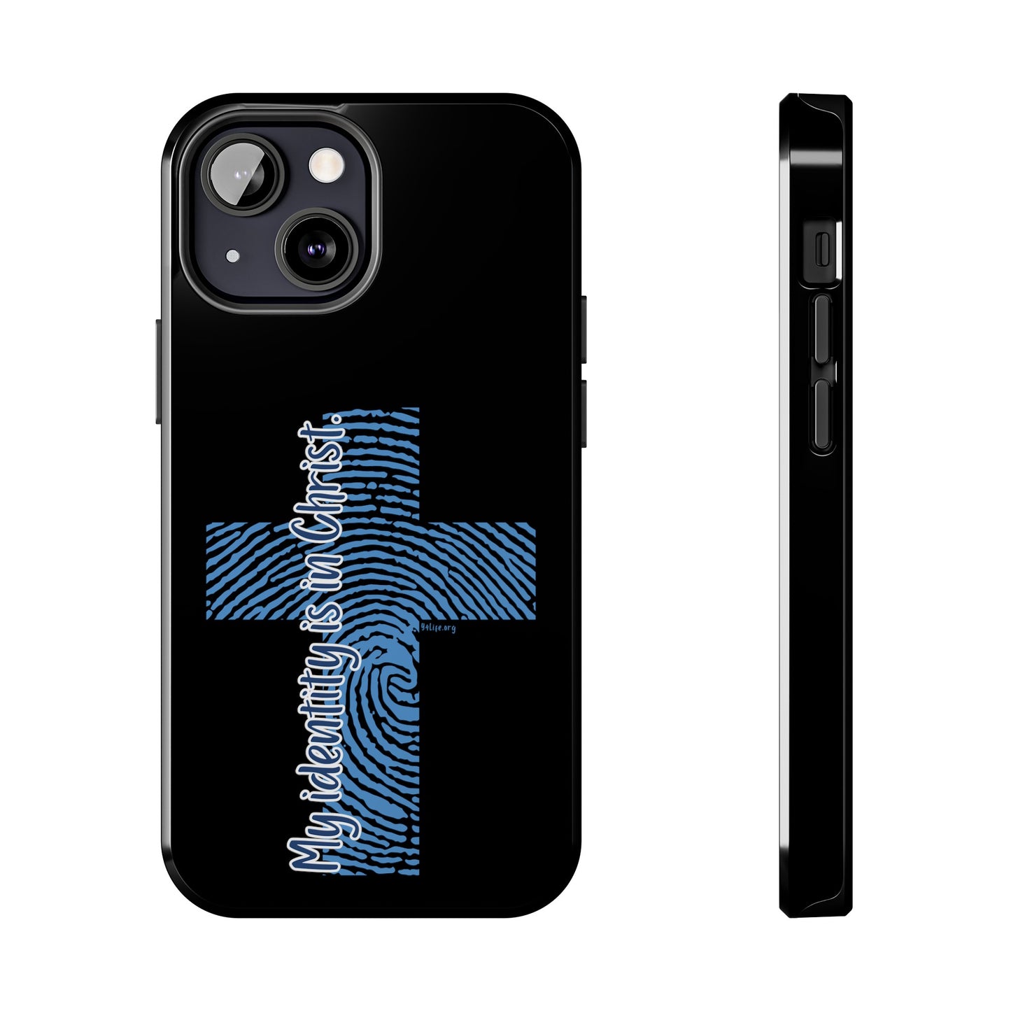 "My Identity is in Christ" Tough Phone Cases