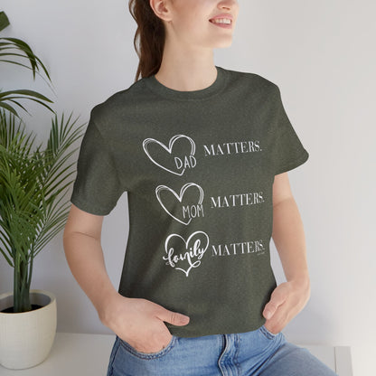 "Family Matters" (white print) Unisex Jersey Short Sleeve Tee