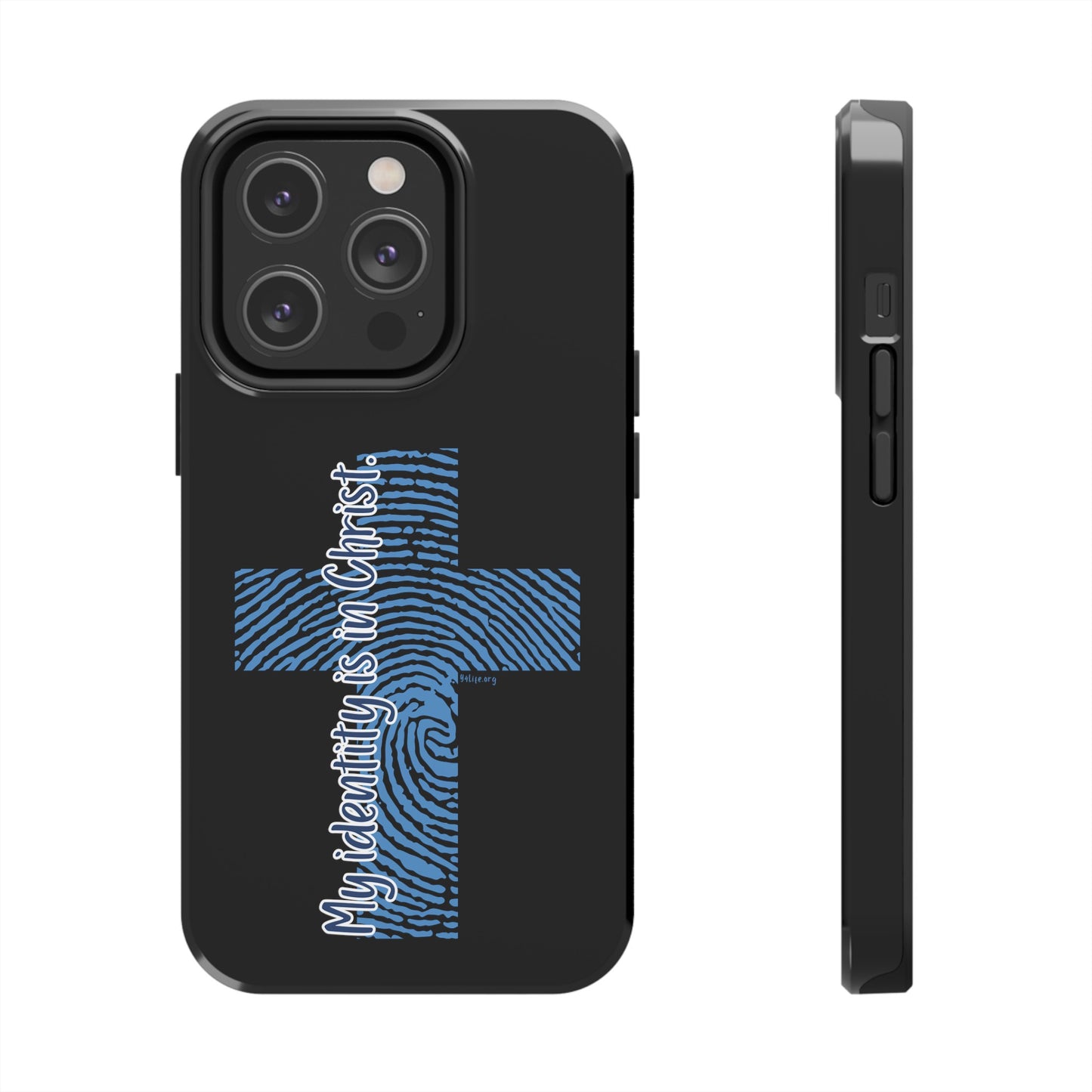 "My Identity is in Christ" Tough Phone Cases