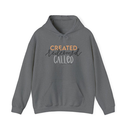Created Redeemed Called Hooded Sweatshirt