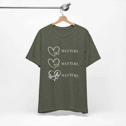 "Family Matters" (white print) Unisex Jersey Short Sleeve Tee