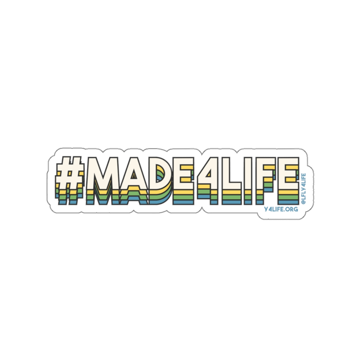 #Made4Life Kiss-Cut Sticker