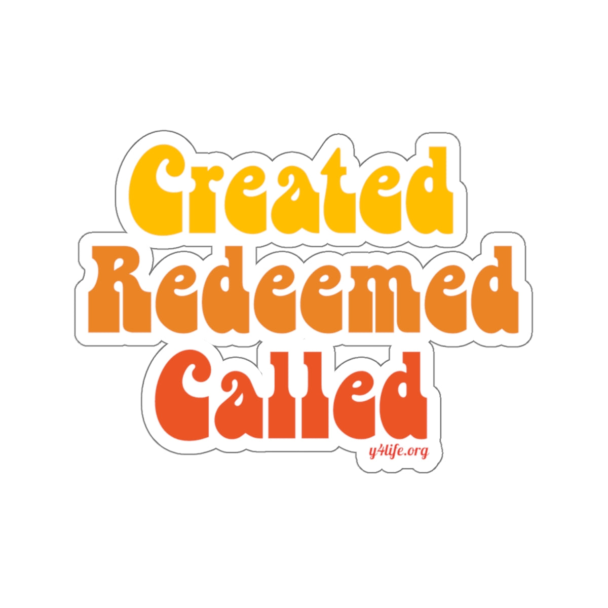 Retro Created, Redeemed, Called Warm Kiss-Cut Sticker