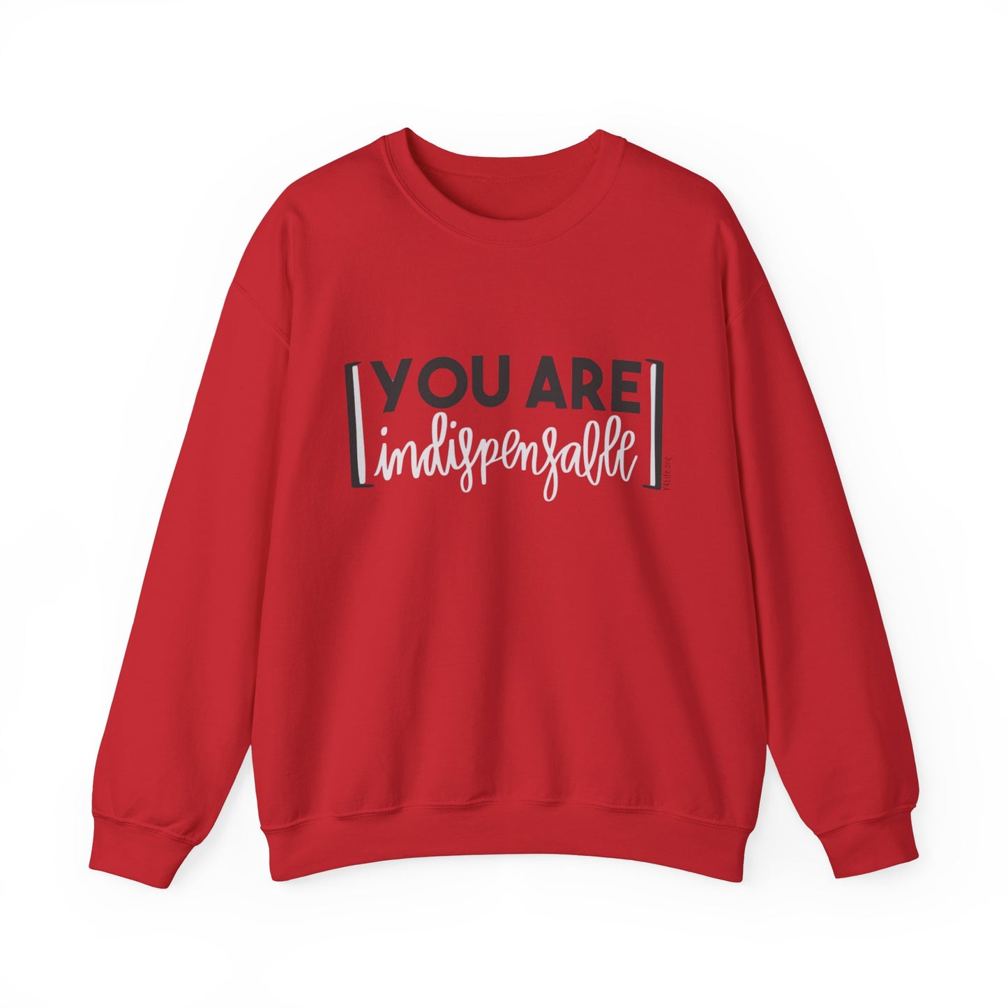 You Are Indispensable Crewneck Sweatshirt