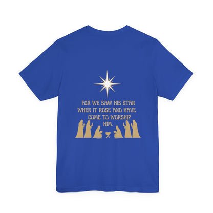 For We Saw His Star Short Sleeve Tee