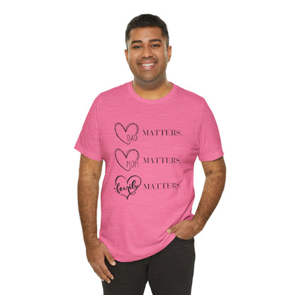 "Family Matters" (black print) Unisex Jersey Short Sleeve Tee