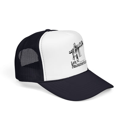 Life Abundantly Foam Trucker Hat