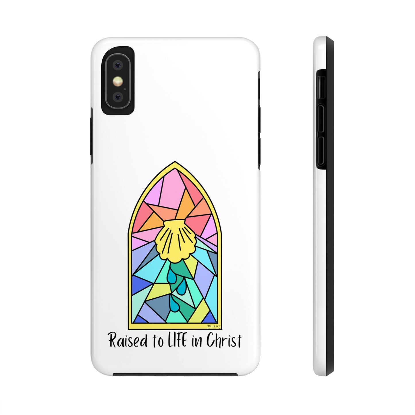 "Raised to Life in Christ" Tough Phone Cases