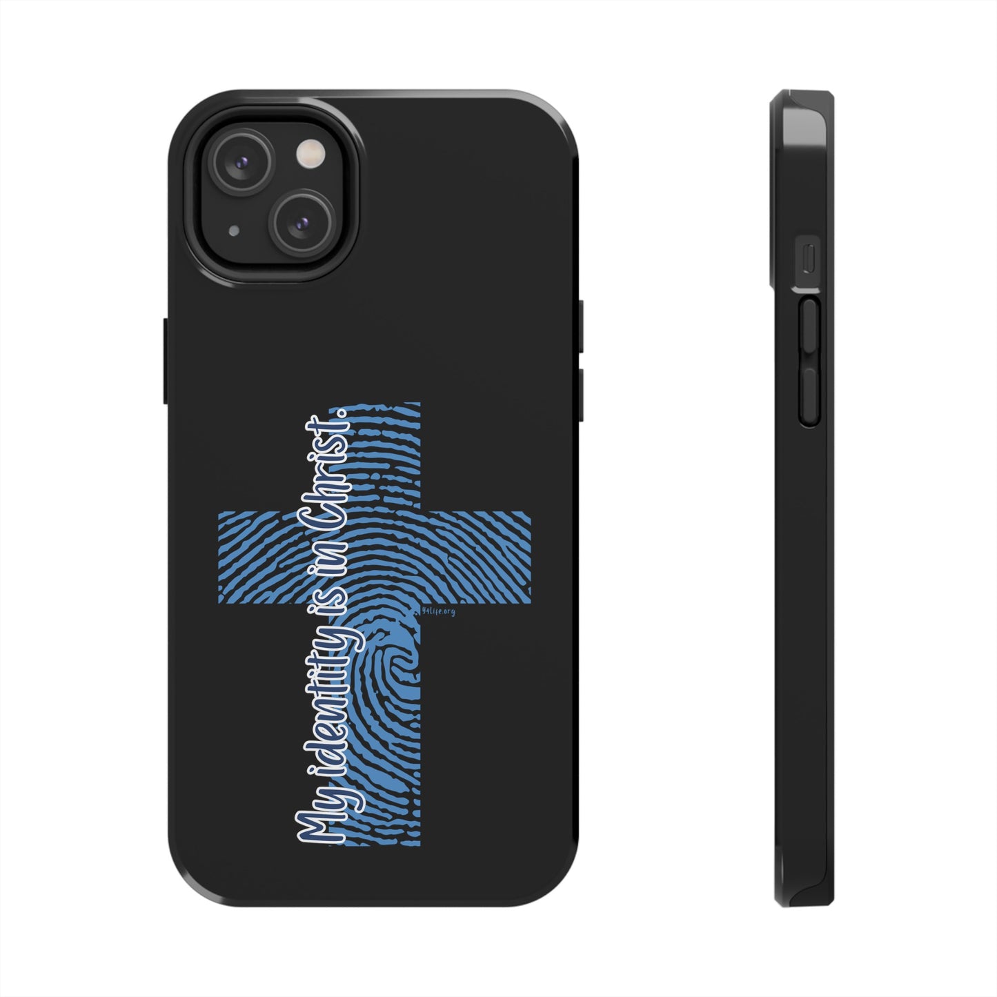 "My Identity is in Christ" Tough Phone Cases