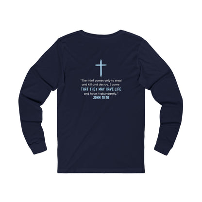 That They May Have Life Long Sleeve Tee