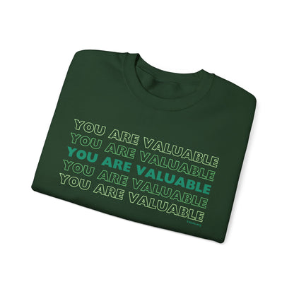 You Are Valuable Crewneck Sweatshirt