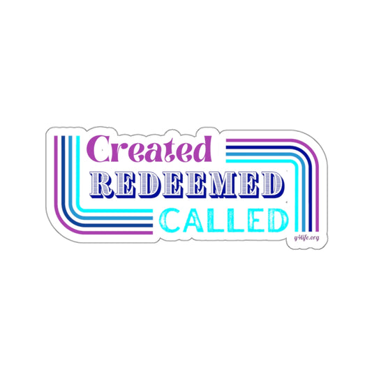 Created, Redeemed, Called Cool Kiss-Cut Sticker