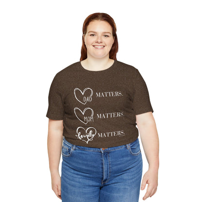 "Family Matters" (white print) Unisex Jersey Short Sleeve Tee