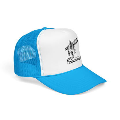 Life Abundantly Foam Trucker Hat