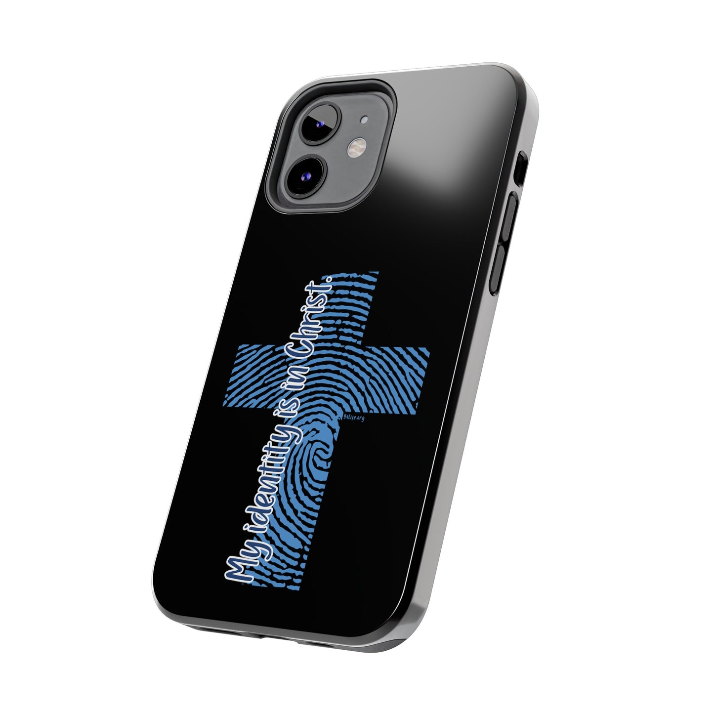 "My Identity is in Christ" Tough Phone Cases