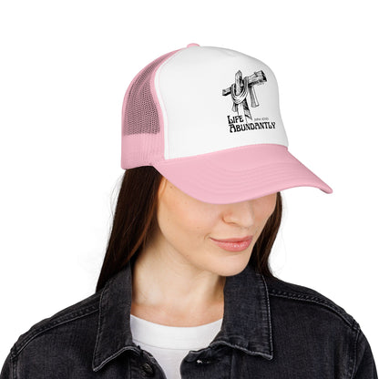 Life Abundantly Foam Trucker Hat