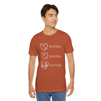 "Family Matters" (white print) Unisex Jersey Short Sleeve Tee