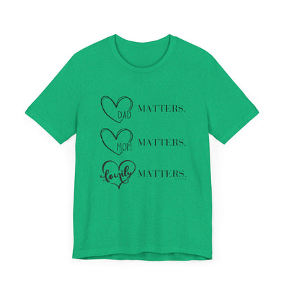 "Family Matters" (black print) Unisex Jersey Short Sleeve Tee