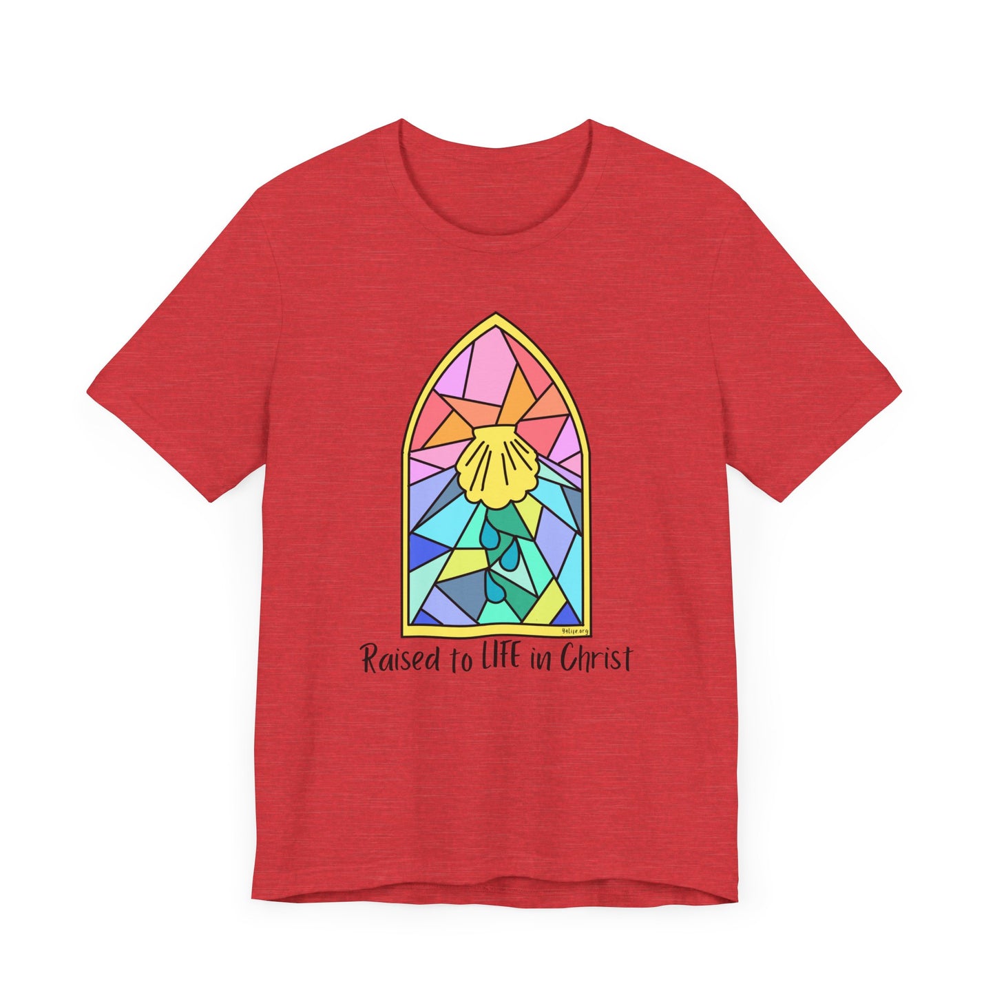 "Raised to Life in Christ" Unisex Jersey Short Sleeve Tee