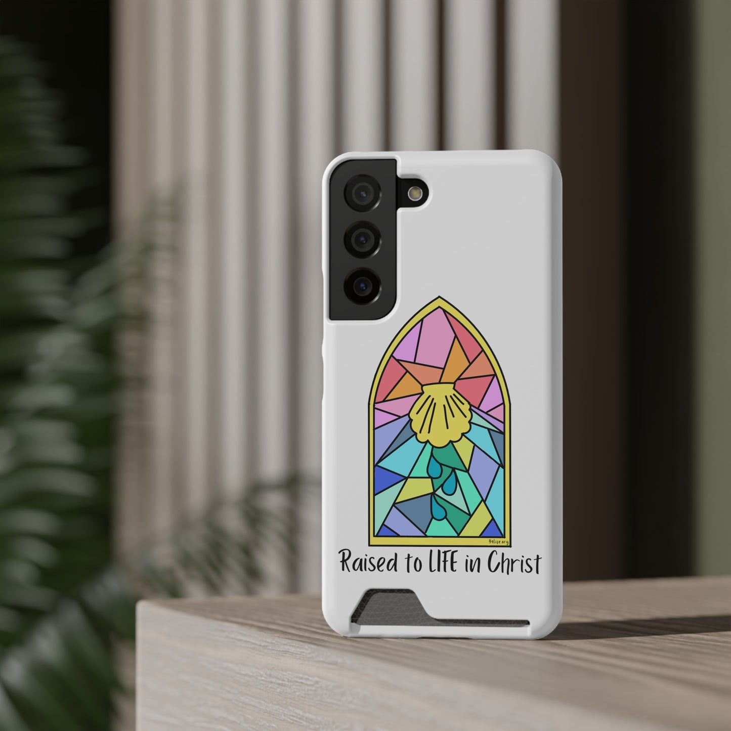 "Raised to Life in Christ" Phone Case With Card Holder