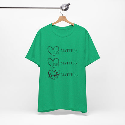 "Family Matters" (black print) Unisex Jersey Short Sleeve Tee
