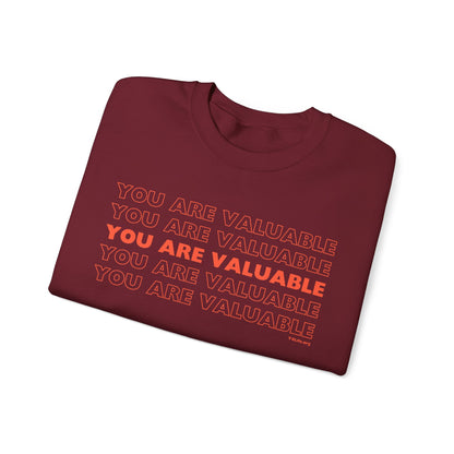 You Are Valuable Crewneck Sweatshirt