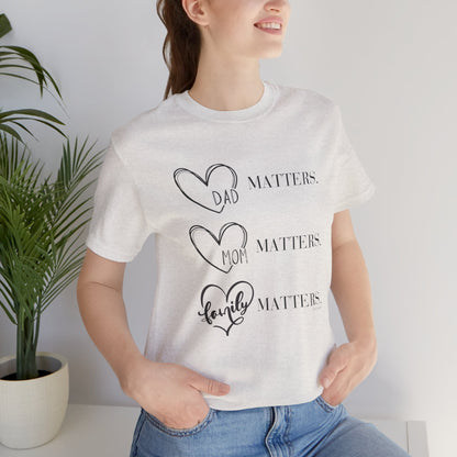 "Family Matters" (black print) Unisex Jersey Short Sleeve Tee