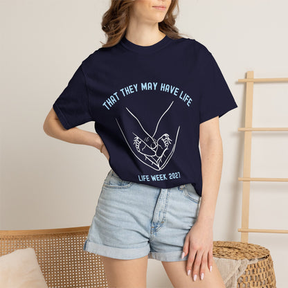 That They May Have Life - Life Week 2027 Theme Tee (Comfort Colors)