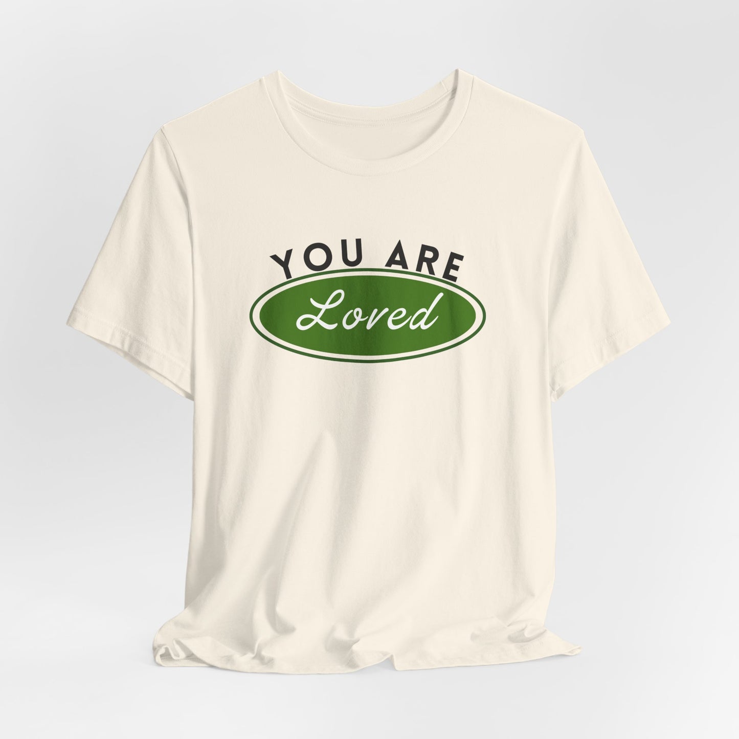 You Are Loved Short Sleeve Tee