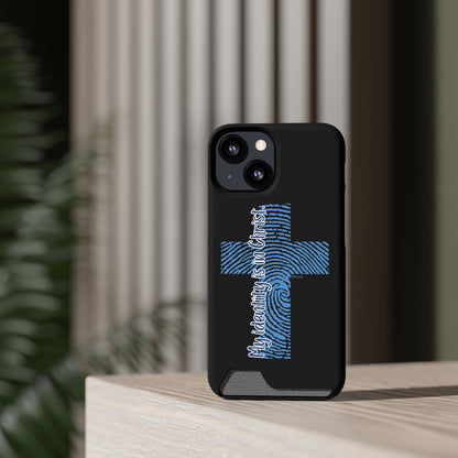 "My Identity is in Christ" Phone Case With Card Holder