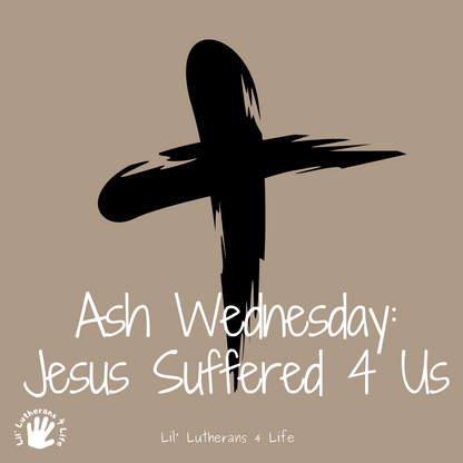 Lil' Lutherans 4 Life - "Jesus 4 Us" Set