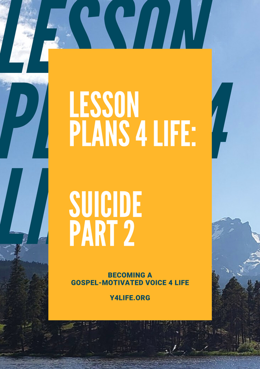 Lesson Plans 4 Life - Suicide: Part 2